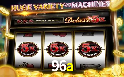 Descubra o Mundo do Cassino Online com 96a